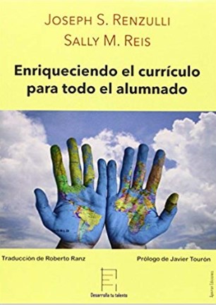 Enriqueciendo el curriculo para todo el alumnado / Joseph S. Renzulli, Sally M. Reis ; prólogo de Javier Tourón ; traducción de Roberto Ranz