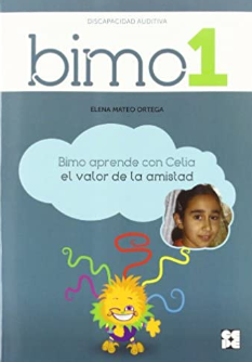 Bimo aprende con Celia el valor de la amistad / Elena Mateo Ortega