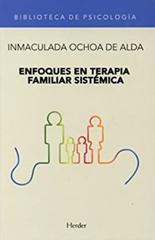 Enfoques en terapia familiar sistémica / Inmaculada Ochoa de Alda