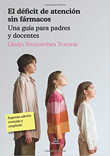 El déficit de atención sin fármacos : una guía para padres y docentes / Gladys Veracoechea Troconis