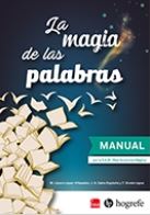 La Magia de las palabras : juego para la estumilación de la conciencia morfológica / M. Lázaro-Villaseñor, J.A. Calvo Expósito y Simón López