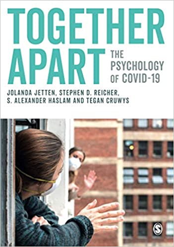 Together apart : the psychology of COVID-19 / [editat per] Jolanda Jetten, Stephen D. Reicher, S. Alexander Haslam, Tegan Cruwys