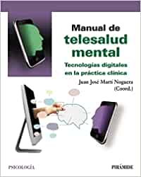 Manual de telesalud mental : tecnologías digitales en la práctica clínica