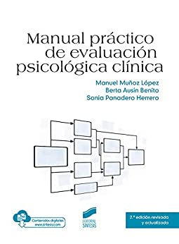 Manual práctico de evaluación psicológica clínica / Manuel Muñoz, Berta Ausín Benito, Sonia Panadero Herrero