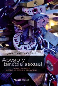 Apego y terapia sexual : aportaciones desde la teoría del apego / Javier Gómez Zapiain