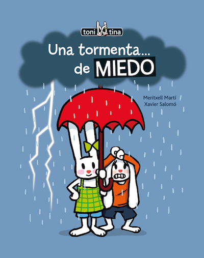 Una tormenta de miedo / Meritxell Martí, Xavier Salomó ; [traducción: Ana García Novoa]