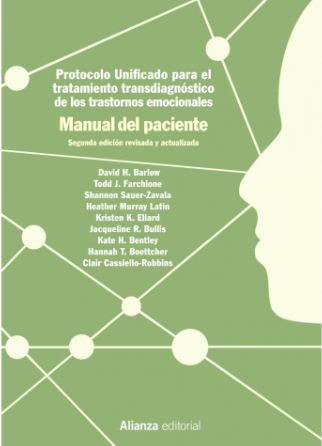 Protocolo unificado para el tratamiento transdiagnóstico de los trastornos emocionales : manual del paciente / David H. Barlow, Todd J. Farchione, Shannon Sauer-Zavala, Heather Murray Latin, Kristen K. Ellard, Jacqueline R. Bullis, Kate H. Bentley, Hannah T. Boettcher y Clair Cassiello-Robbins ; traducción de Jorge J. Osma López y Elena Crespo Delgado