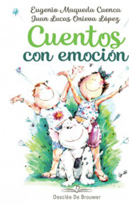 Cuentos con emoción / Eugenio Maqueda Cuenca, Juan Lucas Onieva López, ilustraciones: Pedro Villarejo [i 25 més]