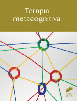 Terapia metacognitiva / José Martín Salguero Noguera, Juan Ramos Cejudo
