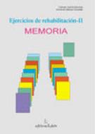 Ejercicios de rehabilitación-II : memoria / Armando Estévez-González, Carmen García-Sánchez