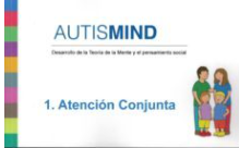 Autismind : desarrollo de la teoría de la mente y el pensamiento social : 1. Atención conjunta / [autor, Alex Escolá Serra ; ilustraciones Joan Lalucat]