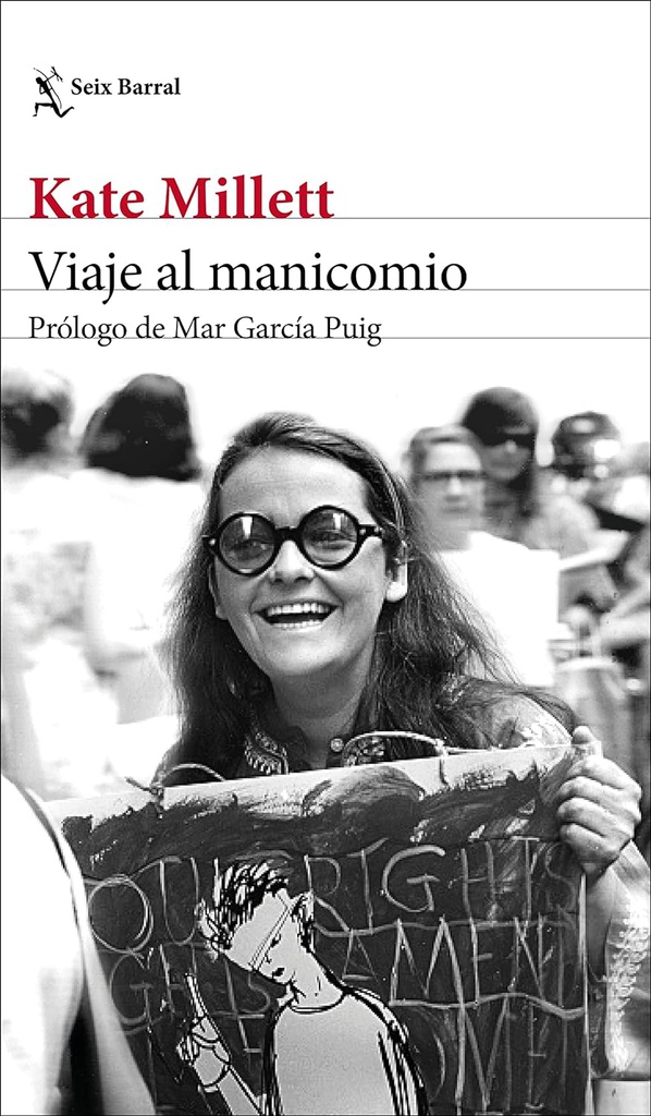 Viaje al manicomio / Kate Millett ; traducción del inglés por Aurora Echevarría