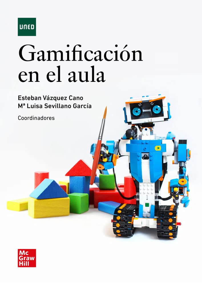 Gamificación en el aula / Esteban Vázquez Cano, Mª Luisa Sevillano García, coordinadores, Universidad Nacional de Educación a Distancia