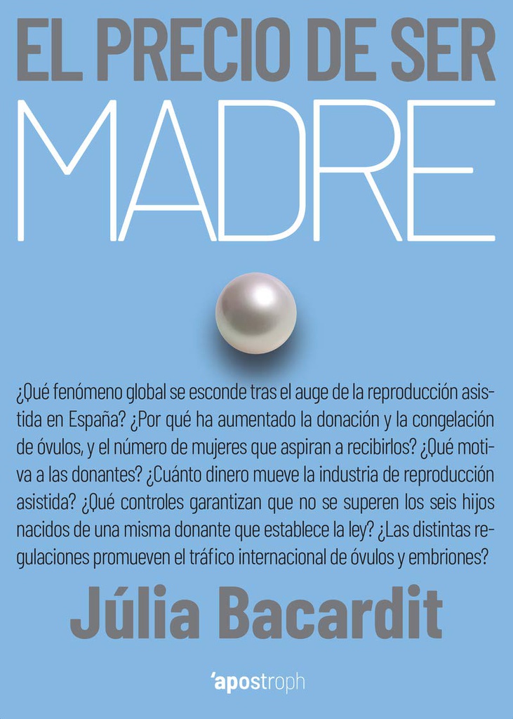 El Precio de ser madre /Júlia Bacardit