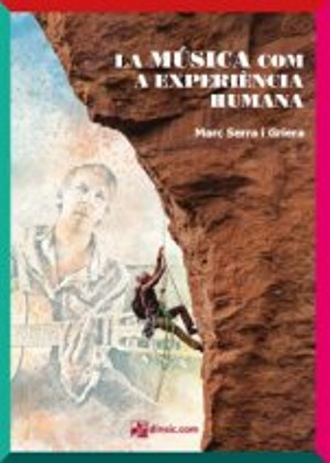 La Música com a experiència humana / Marc Serra i Griera