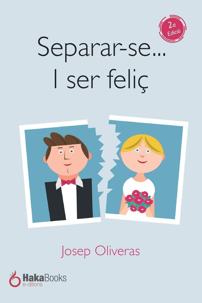 Separar-se... i ser feliç / Josep Oliveras