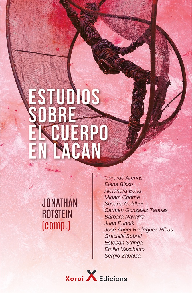 Estudios sobre el cuerpo en Lacan / compilados por Jonathan Rotstein ; Gerardo Arenas [i 12 més]