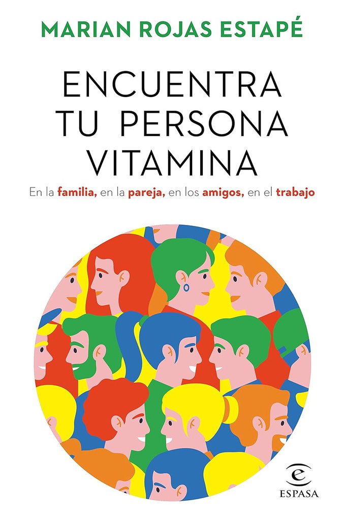 Encuentra tu persona vitamina / Marian Rojas Estapé