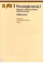 Psicología social, II : Pensamiento y vida social : Psicología social y problemas sociales / Serge Moscovici ; coautores : Jean-Claude Abric ... [et al.] ; prólogo a la edición española de Tomás Ibáñez ; [traducción de David Rosenbaum]