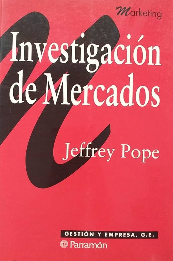 Investigación de mercados / Jeffrey Pope