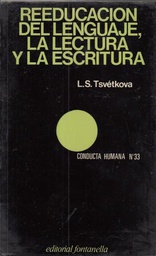 [14] Reeducación del lenguaje, la lectura y la escritura / L. S. Tsvétkova 