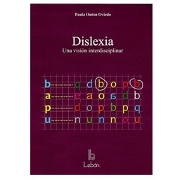 [105] Dislexia : una visión interdisciplinar /Paula Outón Oviedo 