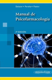 [110] Manual de psicofarmacología / directores: Michel Salazar Vallejo, Concha Peralta Rodrigo, Javier Pastor Ruiz