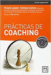 [125] Prácticas de coaching / Viviane Launer y Sylviane Cannio ; prólogo de Pilar Jericó 