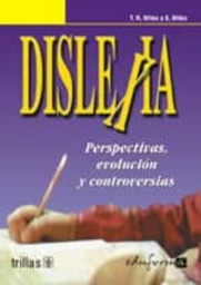 [194] Dislexia : perspectivas, evolución y controversias / T.R. Miles y Elaine Miles