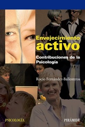 [203] Envejecimiento activo : contribuciones de la psicología / Rocío Fernández-Ballesteros