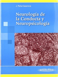[304] Neurología de la conducta y neuropsicología / [director], Jordi Peña-Casanova