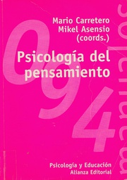 [410] Psicología del pensamiento / Mario Carretero y Mikel Asensio, coords.