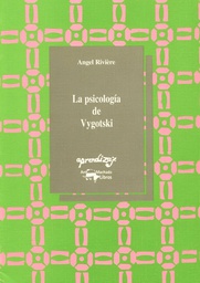 [524] La Psicología de Vygotski / Angel Rivière