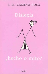 [645] Dislexia, ¿hecho o mito? / Josep Lluís Camino Roca 