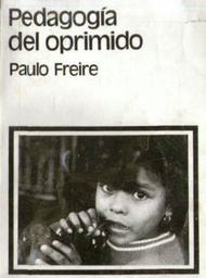 [671] Pedagogía del oprimido / por Paulo Freire ; [traducción de Jorge Mellado]