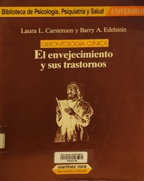 [941]  El Envejecimiento y sus transtornos : gerontología clínica / Laura L. Carstensen, Barry A. Edelstein 