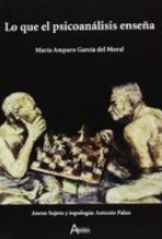 [975] Lo que el psicoanálisis enseña / María Amparo García del Moral. Anexo : sujeto y topoliogía /
