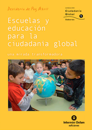 [1081] Escoles i educació per a la ciutadania global : una mirada transformadora / Desiderio de Paz Abril