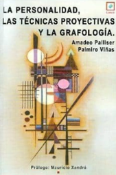 [1199] La personalidad, las técnicas proyectivas y la grafología Amadeo Palliser, Palmiro Viñas