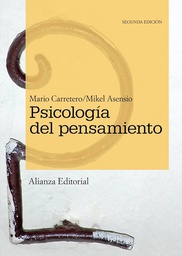 [1233] Psicología del pensamiento : teoría y prácticas / Mario Carretero y Mikel Asensio (coords.)