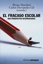 [1259] El Fracaso escolar : una perspectiva internacional / Álvaro Marchesi, Carlos Hernández Gil (coords.)