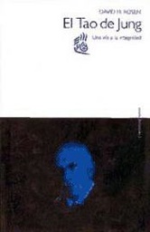 [1338] El Tao de Jung : una vía a la integridad / David Rosen