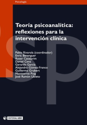 [1382] Teoría psicoanalítica : reflexiones para la intervención clínica / Pablo Rivarola Padrós (coordinador) ; [[autores:] Enric Berenguer ... [et al.]]
