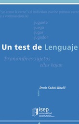 [1406] Un Test de lenguaje / Denise Sadek-Khalil ; revisión de la edición española y prólogo por Mª Dolores Petitbò Rafart