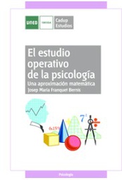 [1430] El Estudio operativo de la psicologia : una aproximación matemática / Josep Maria Franquet Bernis