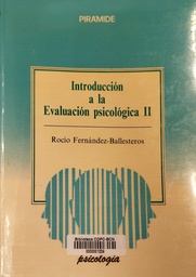 [1432] Introducción a la evaluación psicológica. II / Rocío Fernández-Ballesteros 