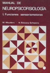 [1456] Manual de neuropsicofisiología / M. Meulders, N. Boisacq-Schepens ; versión castellana del doctor Jordi Peña Casanova