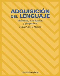 [1589] Adquisición del lenguaje : problemas, investigación y perspectivas / Miguel Galeote Moreno