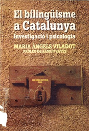 [1629] El Bilingüisme a Catalunya : investigació i psicologia / Maria Àngels Viladot ; pròleg de Ramon Bayès