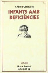 [1873] Infants amb deficències : créixer junts / Andrea Canevaro ; traducció de Neus Nueno